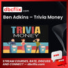 Ben Adkins – Trivia Money free downoad, dbcflix, dbcflix.com, storedbc.com, downloadbusinesscourse, mega, google drive