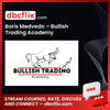 Boris Medvedo – Bullish Trading Academy, download, downloadbusinesscourse, drive, fast, free, google, mega, rapidgator, torrent