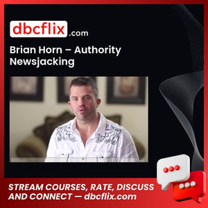 Brian Horn Authority Newsjacking FREE DOWNLOAD