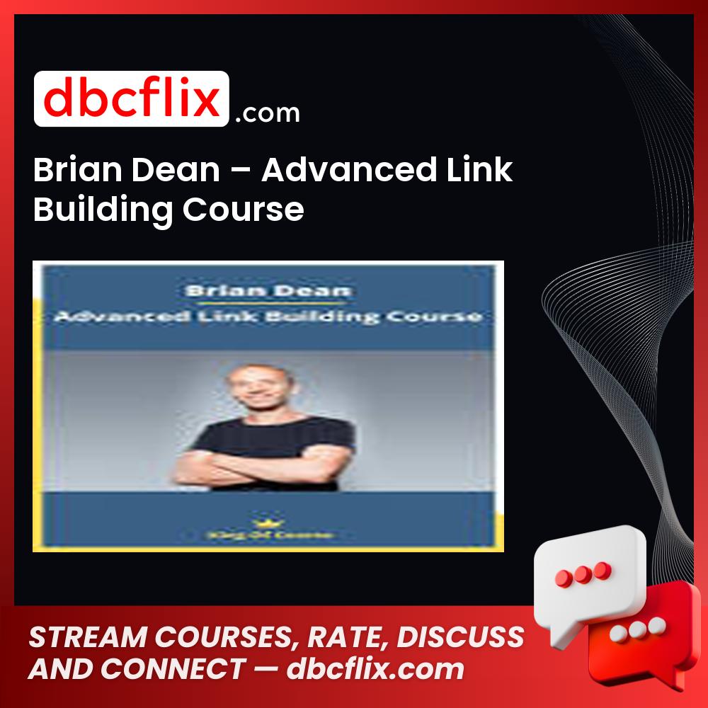Brian Dean Advanced Link Building Course FREE DOWNLOAD