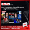 Dan Kennedy & Russell Brunson – Magnetic Marketing free downoad, dbcflix, dbcflix.com, storedbc.com, downloadbusinesscourse, mega, google drive