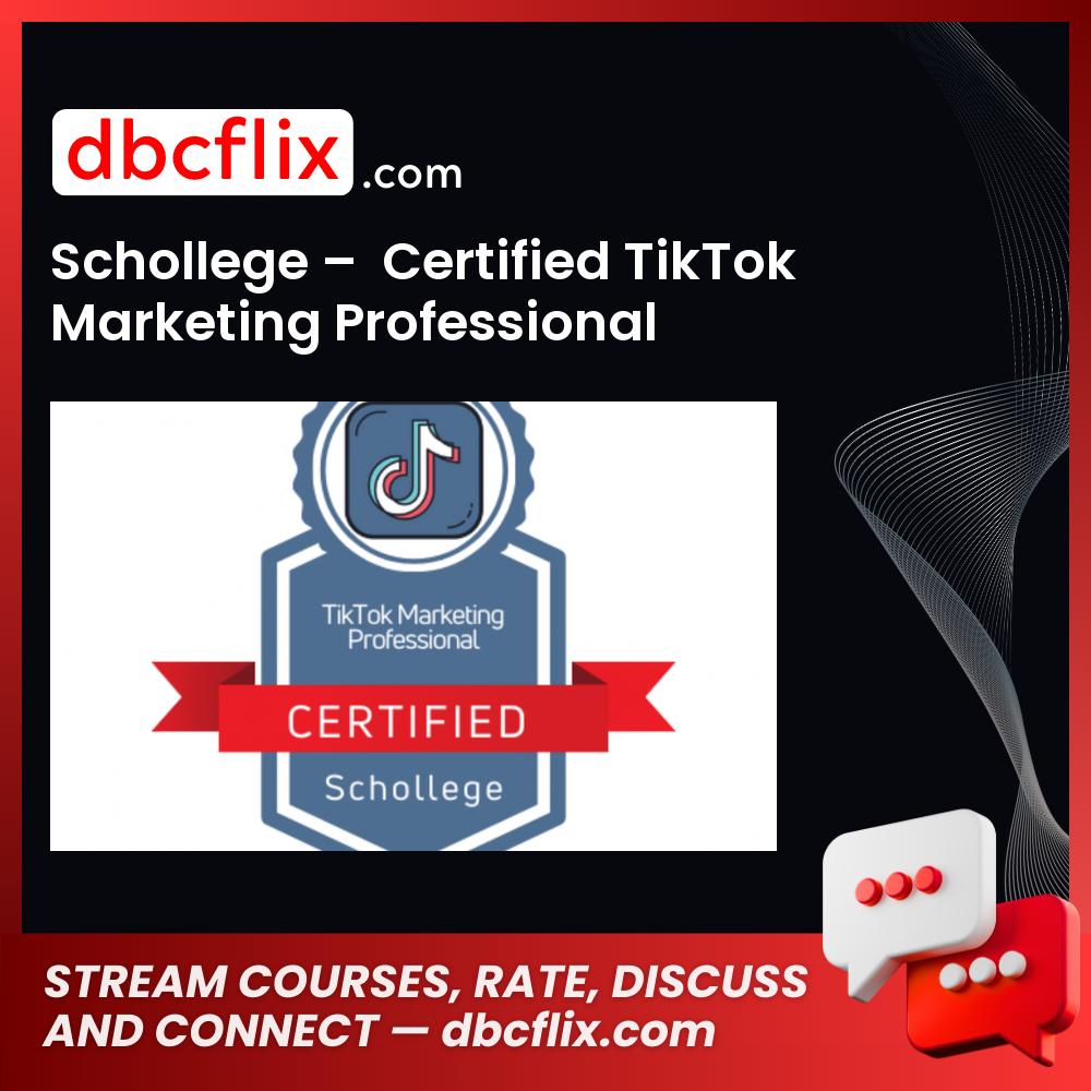 download, downloadbusinesscourse, drive, fast, free, google, mega, rapidgator, Schollege – Certified TikTok Marketing Professional, torrent
