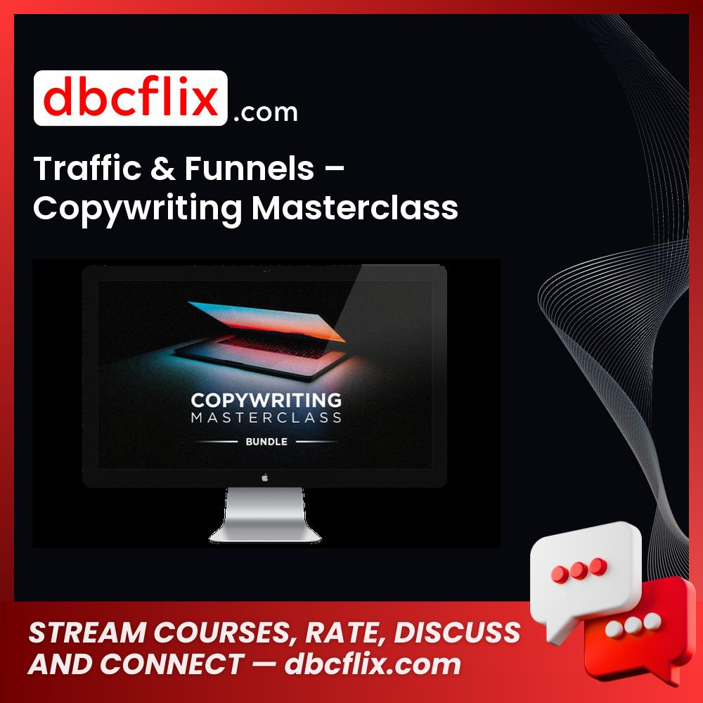 download, downloadbusinesscourse, drive, fast, free, google, mega, rapidgator, torrent, Traffic & Funnels – Copywriting Masterclass