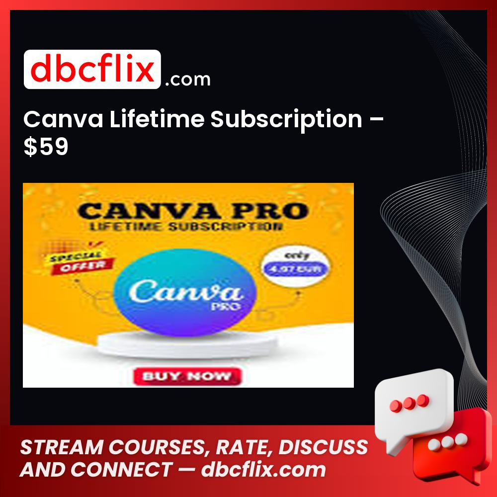 Canva Lifetime Subscription – $59 free downoad, dbcflix, dbcflix.com, storedbc.com, downloadbusinesscourse, mega, google drive