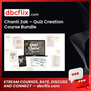Chanti Zak – Quiz Creation Course Bundle free downoad, dbcflix, dbcflix.com, storedbc.com, downloadbusinesscourse, mega, google drive