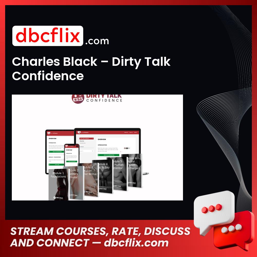 Charles Black – Dirty Talk Confidence, download, downloadbusinesscourse, drive, fast, free, google, mega, rapidgator, torrent