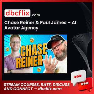 Chase Reiner & Paul James – AI Avatar Agency free downoad, dbcflix, dbcflix.com, storedbc.com, downloadbusinesscourse, mega, google drive