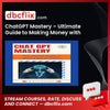 ChatGPT Mastery – Ultimate Guide to Making Money with ChatGPT free downoad, dbcflix, dbcflix.com, storedbc.com, downloadbusinesscourse, mega, google drive