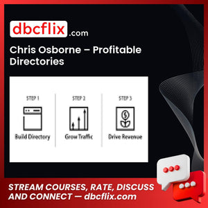 Chris Osborne – Profitable Directories free downoad, dbcflix, dbcflix.com, storedbc.com, downloadbusinesscourse, mega, google drive