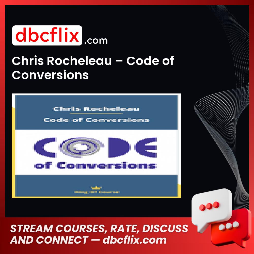 Chris Rocheleau Code Of Conversions FREE DOWNLOAD