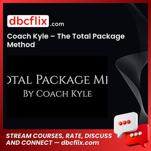 Coach Kyle – The Total Package Method, download, downloadbusinesscourse, drive, fast, free, google, mega, rapidgator, torrent