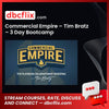 Commercial Empire – Tim Bratz – 3 Day Bootcamp, download, downloadbusinesscourse, drive, fast, free, google, mega, rapidgator, torrent