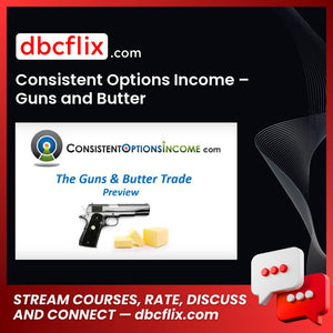 Consistent Options Income Guns And Butter FREE DOWNLOAD
