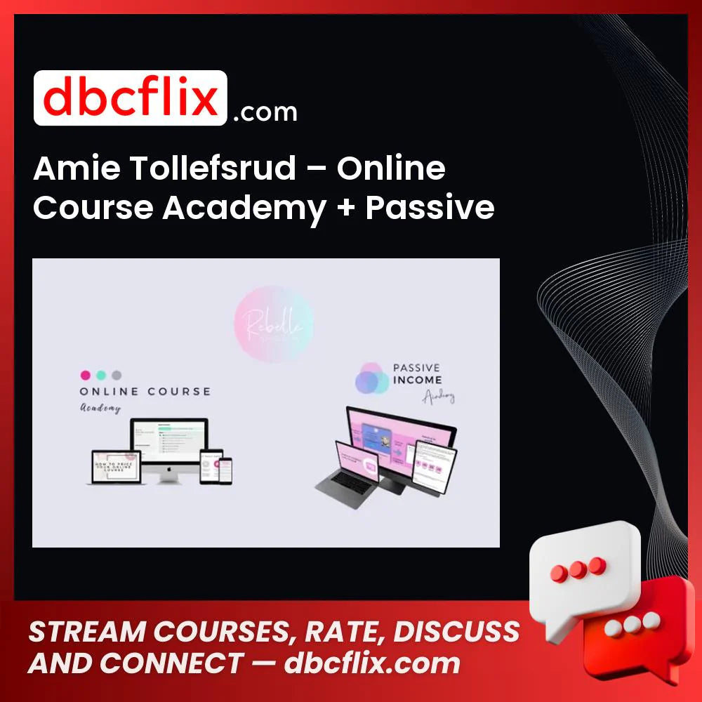 Amie Tollefsrud – Online Course Academy + Passive Income Academy free downoad, dbcflix, dbcflix.com, storedbc.com, downloadbusinesscourse, mega, google drive
