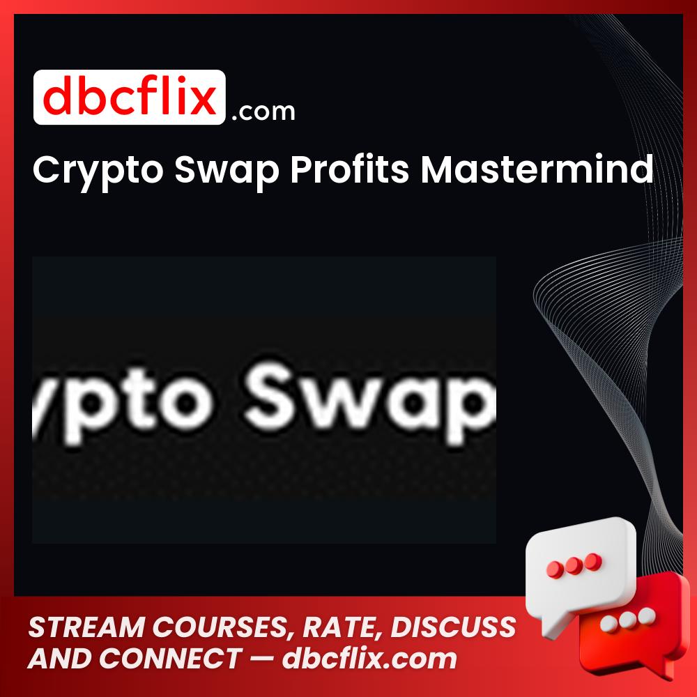 Crypto Swap Profits Mastermind, download, downloadbusinesscourse, drive, fast, free, google, mega, rapidgator, torrent