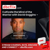 #cultivate #the #mind #of #the #warrior #with #david #goggins #mindvalley download #free #mega #googledrivecultivate, David, free, goggins, google drive, mega, Mind, mindvalley download, of, The, Warrior, With