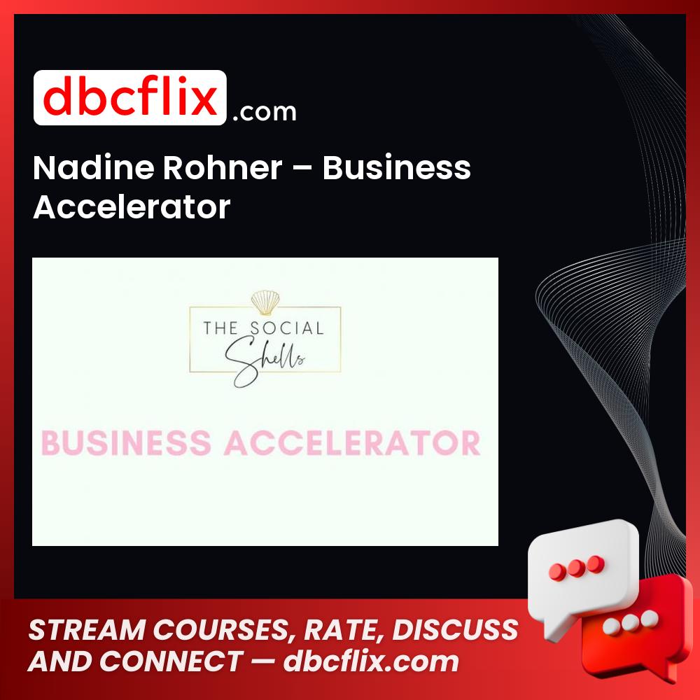 download, downloadbusinesscourse, drive, fast, free, google, mega, Nadine Rohner – Business Accelerator, rapidgator, torrent