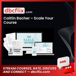 Caitlin Bacher Scale Your Course, download, downloadbusinesscourse, free, google drive, mega, rapidgator