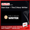 Dan Koe – The 2 Hour Writer free downoad, dbcflix, dbcflix.com, storedbc.com, downloadbusinesscourse, mega, google drive