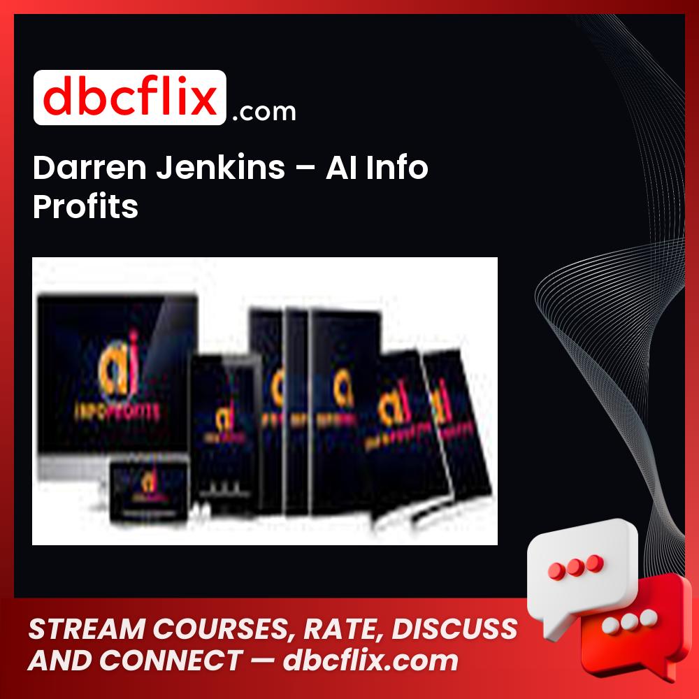 Darren Jenkins – AI Info Profits free downoad, dbcflix, dbcflix.com, storedbc.com, downloadbusinesscourse, mega, google drive