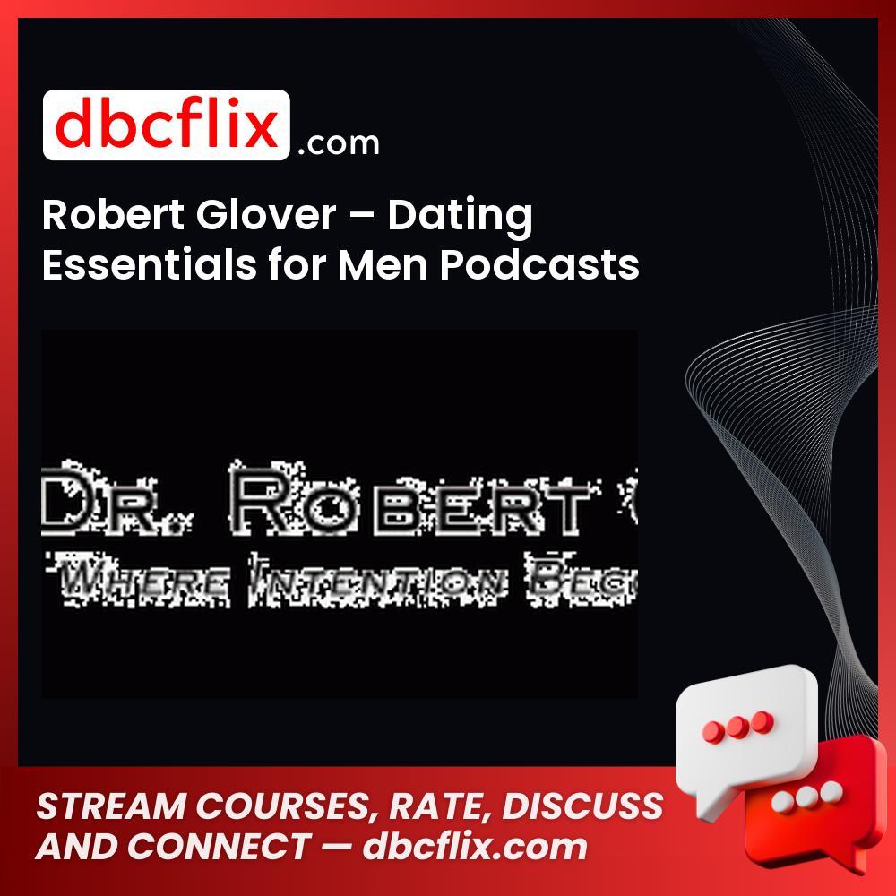 #robert #glover #dating #essentials #for #men #podcasts download #free #mega #googledriverobert, Dating, essentials, for, free, glover, google drive, mega, Men, podcasts download