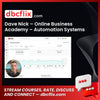 Dave Nick – Online Business Academy – Automation Systems free downoad, dbcflix, dbcflix.com, storedbc.com, downloadbusinesscourse, mega, google drive