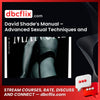 David Shade’s Manual – Advanced Sexual Techniques and Practical Hypnosis free downoad, dbcflix, dbcflix.com, storedbc.com, downloadbusinesscourse, mega, google drive
