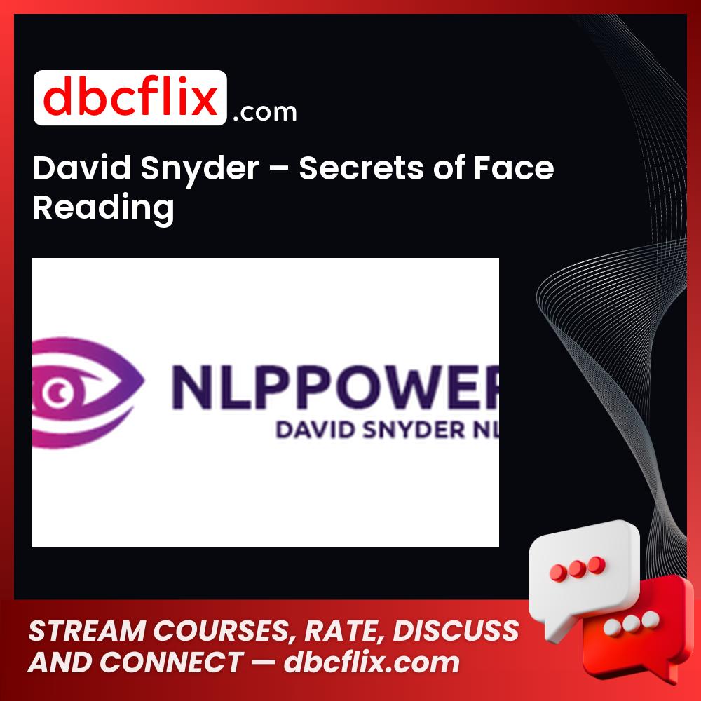 David Snyder – Secrets of Face Reading, download, downloadbusinesscourse, drive, fast, free, google, mega, rapidgator, torrent
