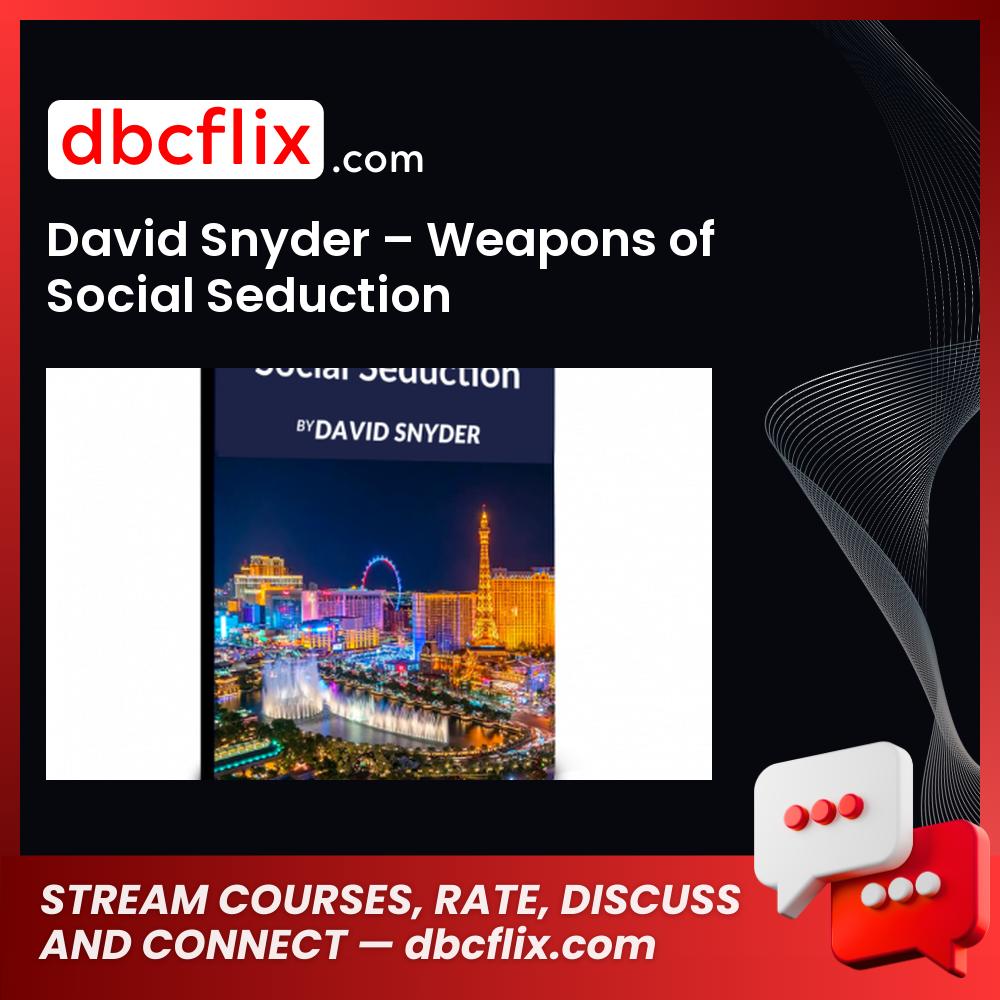 David Snyder – Weapons of Social Seduction, download, downloadbusinesscourse, drive, fast, free, google, mega, rapidgator, torrent