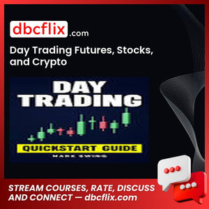 Day Trading Futures, Stocks And Crypto FREE DOWNLOAD