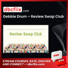 Debbie Drum – Review Swap Club free downoad, dbcflix, dbcflix.com, storedbc.com, downloadbusinesscourse, mega, google drive