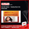 Derek Rake – Seduction On Steroids free downoad, dbcflix, dbcflix.com, storedbc.com, downloadbusinesscourse, mega, google drive