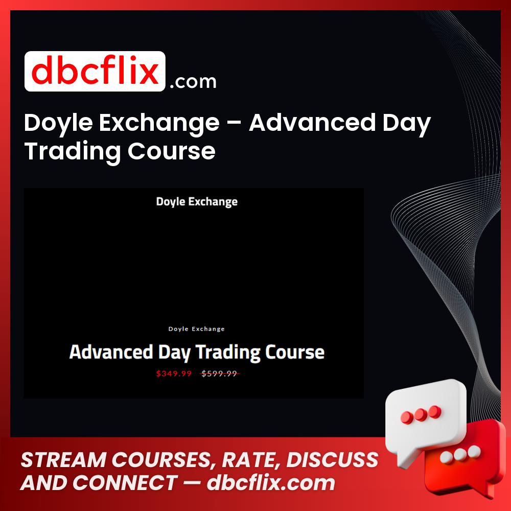 download, downloadbusinesscourse, Doyle Exchange – Advanced Day Trading Course, drive, fast, free, google, mega, rapidgator, torrent