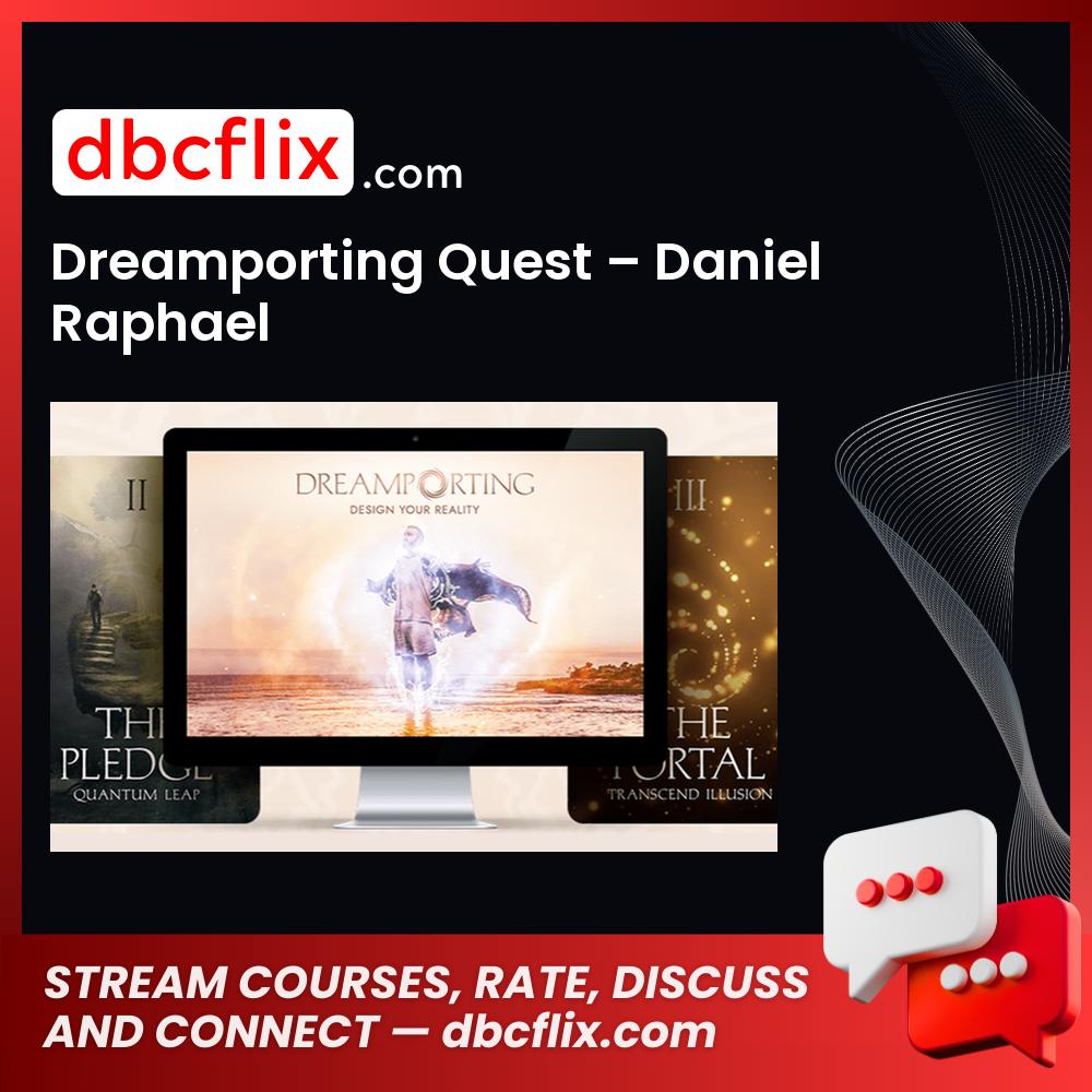 download, downloadbusinesscourse, Dreamporting Quest – Daniel Raphael, drive, fast, free, google, mega, rapidgator, torrent
