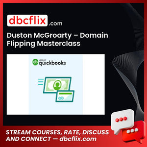 Duston McGroarty – Domain Flipping Masterclass free downoad, dbcflix, dbcflix.com, storedbc.com, downloadbusinesscourse, mega, google drive