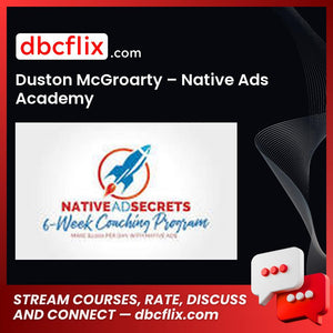 Duston Mcgroarty Native Ads Academy FREE DOWNLOAD