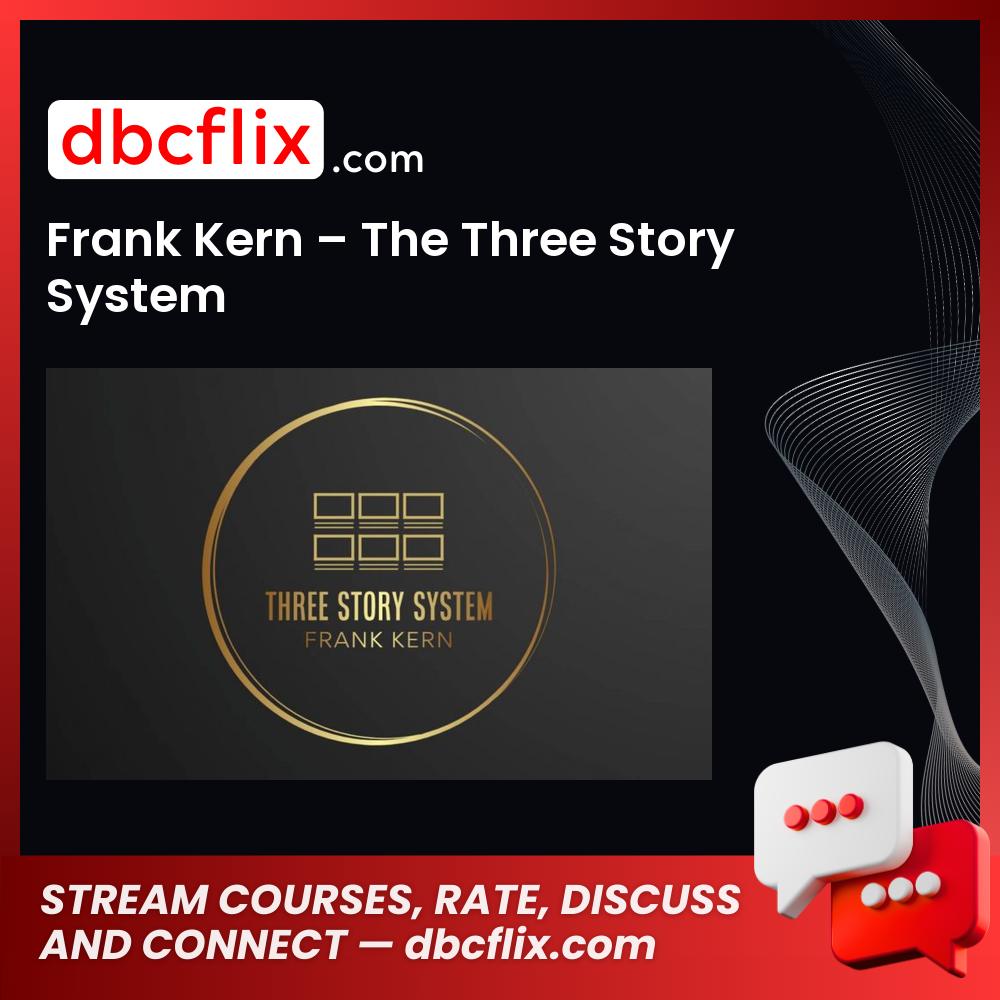 download, downloadbusinesscourse, Frank Kern – The Three Story System, free, google drive, mega, rapidgator