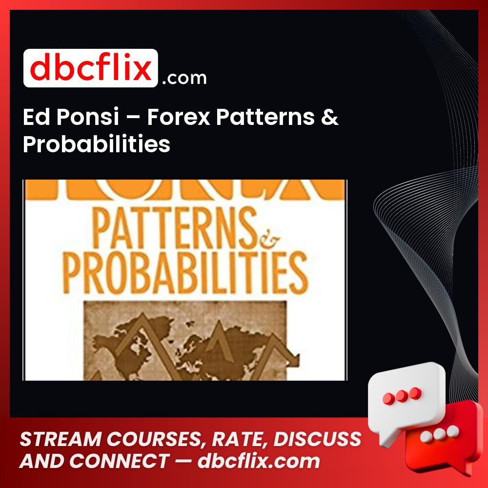 Ed Ponsi Forex Patterns Probabilities FREE DOWNLOAD