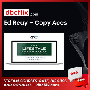 Ed Reay – Copy Aces free downoad, dbcflix, dbcflix.com, storedbc.com, downloadbusinesscourse, mega, google drive
