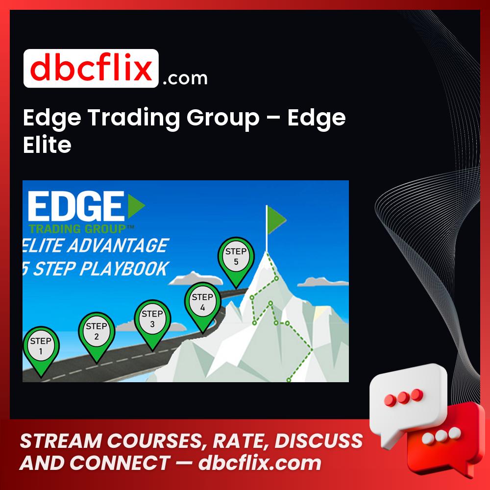 download, downloadbusinesscourse, drive, Edge Trading Group – Edge Elite, fast, free, google, mega, rapidgator, torrent