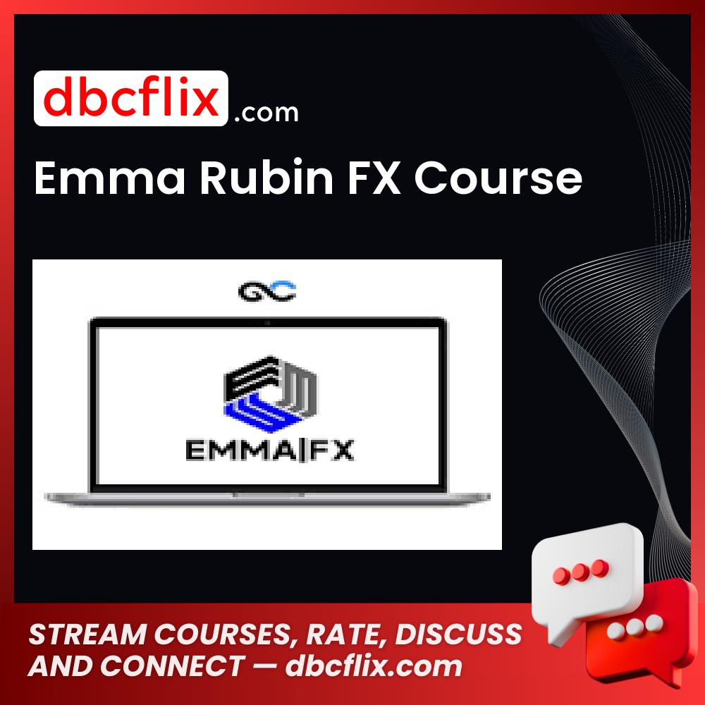 Emma Rubin FX Course free downoad, dbcflix, dbcflix.com, storedbc.com, downloadbusinesscourse, mega, google drive
