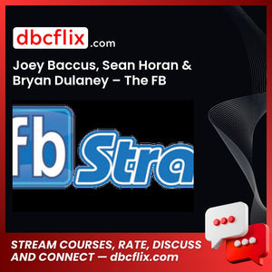 Joey Baccus Sean Horan Bryan Dulaney The Fb Strategy FREE DOWNLOAD