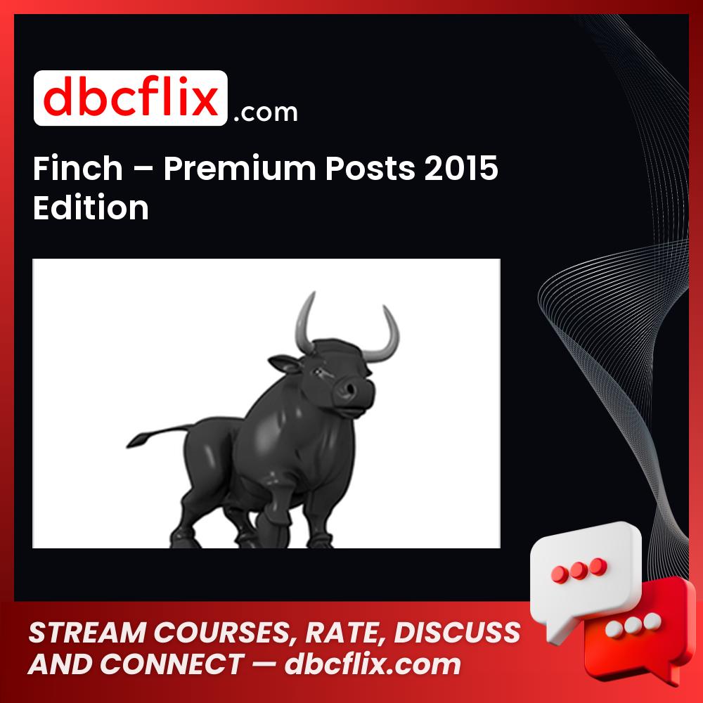 Finch Premium Posts 2015 Edition FREE DOWNLOAD