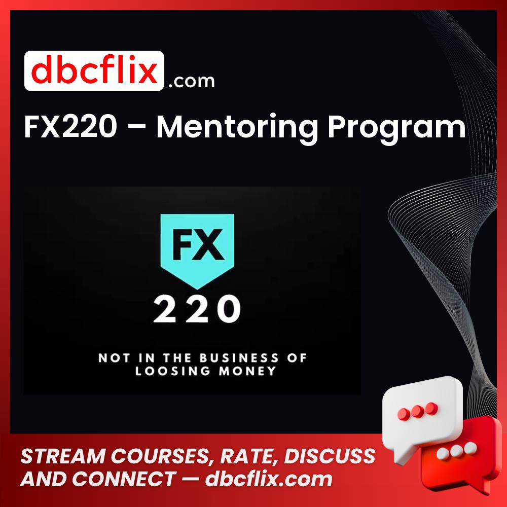 download, downloadbusinesscourse, free, FX220 – Mentoring Program, google drive, mega, rapidgator