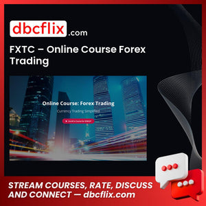 download, downloadbusinesscourse, free, FXTC – Online Course – Forex Trading, google drive, mega, rapidgator