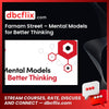 Farnam Street – Mental Models for Better Thinking free downoad, dbcflix, dbcflix.com, storedbc.com, downloadbusinesscourse, mega, google drive