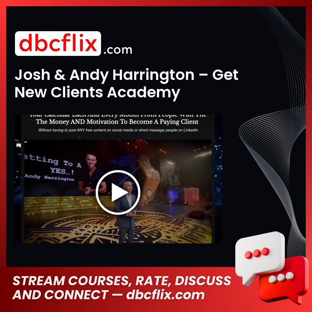 download, downloadbusinesscourse, drive, fast, free, google, Josh & Andy Harrington – Get New Clients Academy, mega, rapidgator, torrent