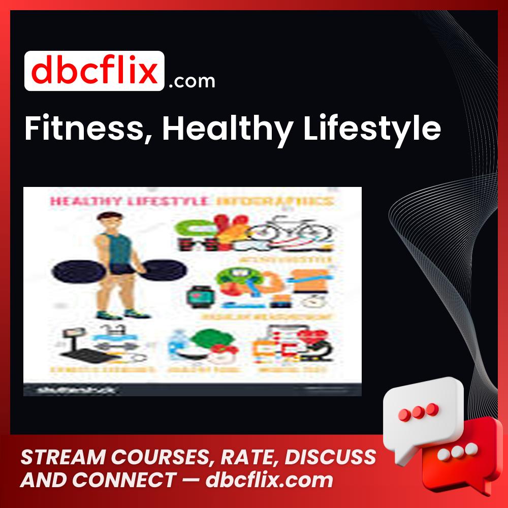 Fitness, Healthy Lifestyle free downoad, dbcflix, dbcflix.com, storedbc.com, downloadbusinesscourse, mega, google drive