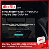 Forex Master Class Your A-Z Step By Step Guide To Mastering The Forex Market FREE DOWNLOAD