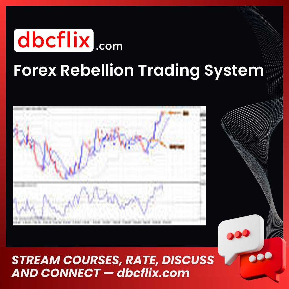 download, downloadbusinesscourse, Forex Rebellion Trading System, free, google drive, mega, rapidgator